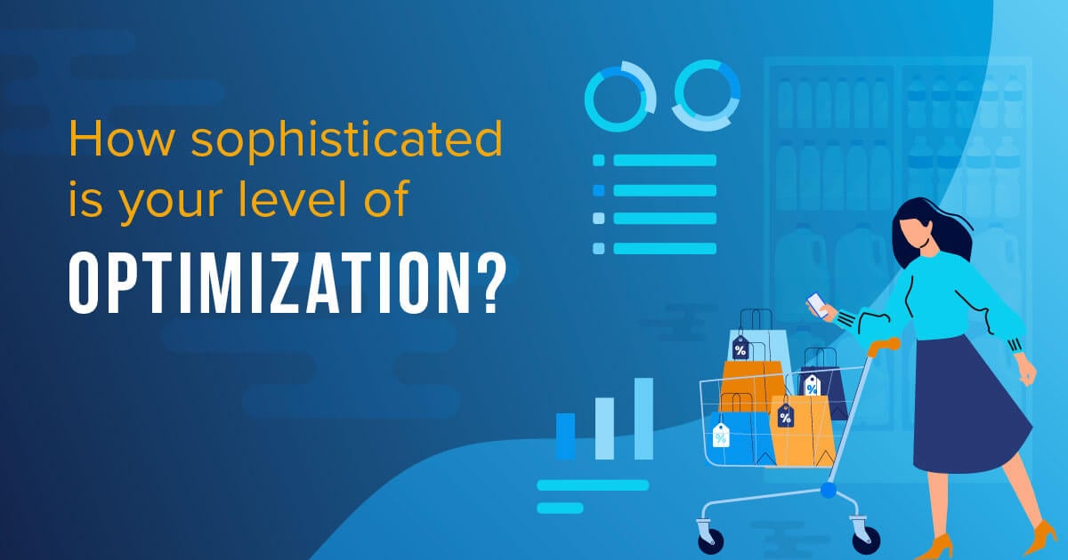 Infographic:   Determine your optimization sophistication level