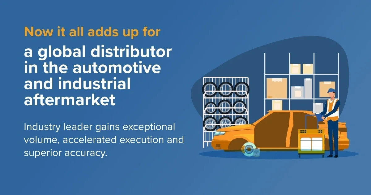 Case Study:  Now it all adds up for a global distributor in the automotive and industrial aftermarket